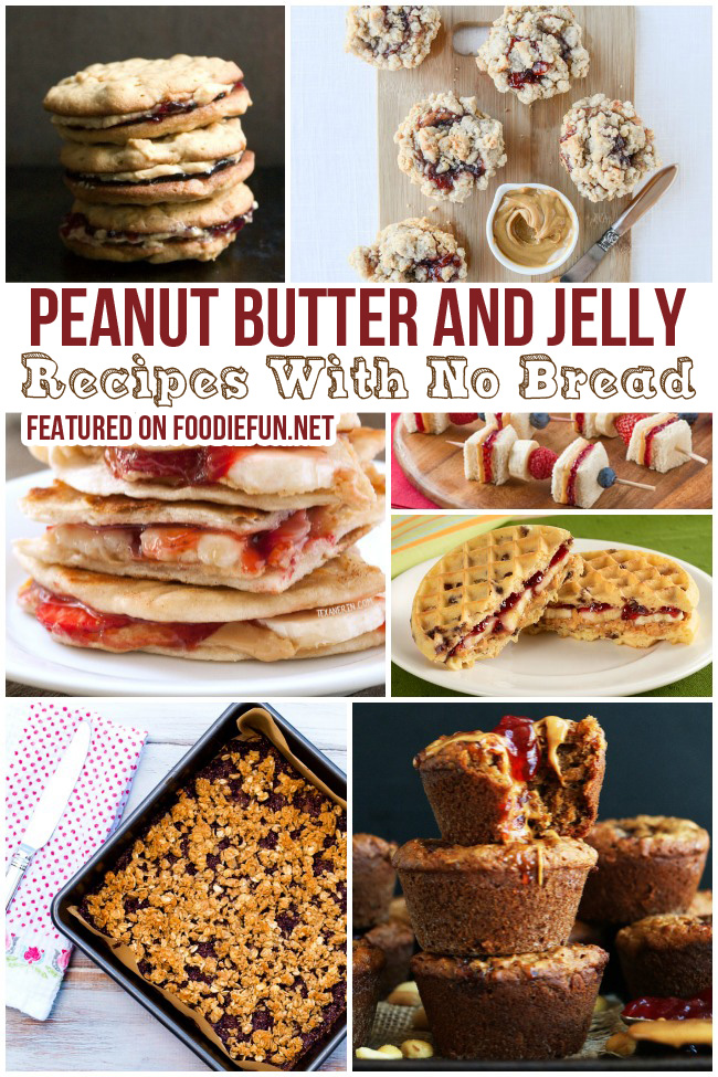 Peanut Butter and Jelly Recipes With No Bread