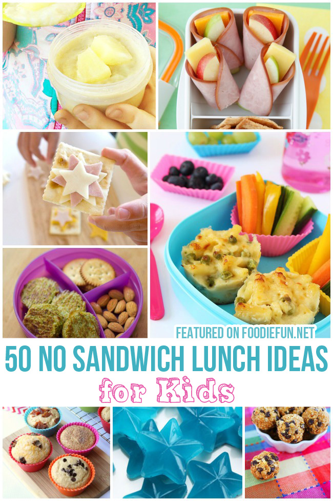 No Sandwich Lunch Ideas For Kids - Foodie Fun