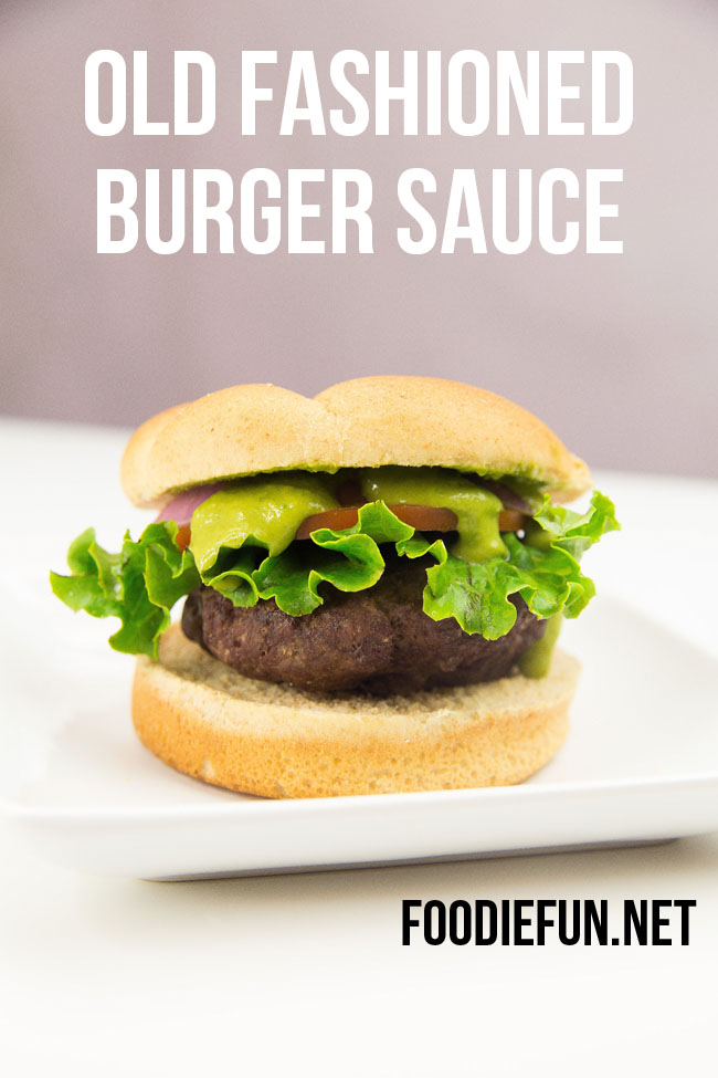 Old Fashioned Burger Sauce